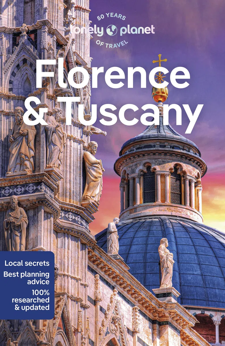 Lonely Planet Florence & Tuscany: Lonely Planet's most comprehensive guide to the city: Detailed Itineraries | Travel Like a Local | Insider Tips | Covers Florence, Siena, Pisa, Elba, and more
